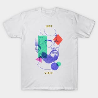 Just Vibin' Positive Mental State Male Portrait T-Shirt